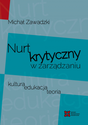 Nurt krytyczny w zarządzania Kultura, edukacja, teoria