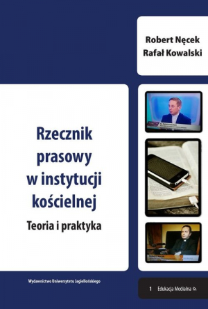 Rzecznik prasowy w instytucji kościelnej Teoria i praktyka