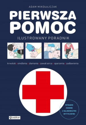 Pierwsza pomoc Ilustrowany poradnik