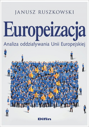 Europeizacja Analiza oddziaływania Unii Europejskiej