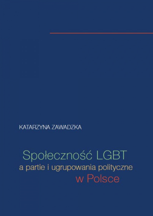 Społeczność LGBT a partie i ugrupowania polityczne w Polsce