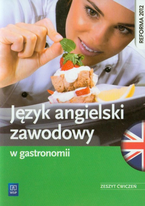 Język angielski zawodowy w gastronomii Zeszyt ćwiczeń