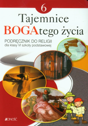 Tajemnice Bogatego życia 6 Religia Podręcznik Szkoła podstawowa