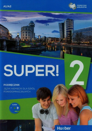 Super! 2 Podręcznik wieloletni + CD A1/A2 Szkoła ponadgimnazjalna