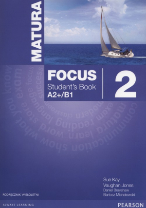 Matura Focus 2 Students Book wieloletni + CD Szkoły ponadgimnazjalne