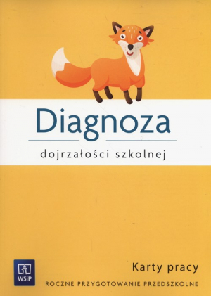 Diagnoza dojrzałości szkolnej Karty pracy Roczne przygotowanie przedszkolne