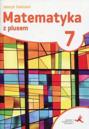 Matematyka z plusem 7 Zeszyt ćwiczeń Szkoła podstawowa