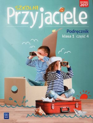 Szkolni Przyjaciele 1 Podręcznik Część 4 Szkoła podstawowa