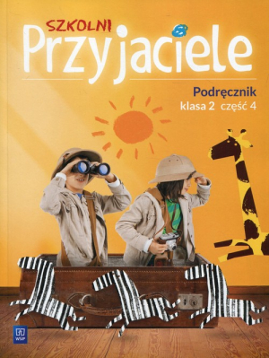 Szkolni Przyjaciele 2 Podręcznik Część 4 Szkoła podstawowa