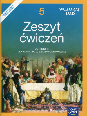 Wczoraj i dziś 5 Historia Zeszyt ćwiczeń Szkoła podstawowa