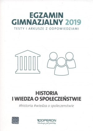 Egzamin gimnazjalny 2019 Testy i arkusze z odpowiedziami Historia i wiedza o społeczeństwie