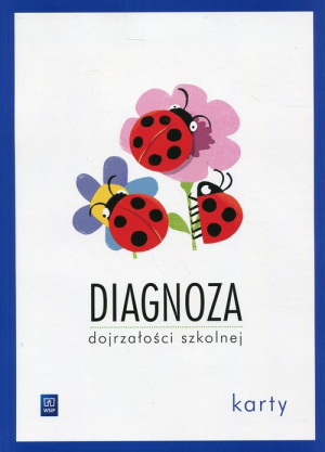 Diagnoza dojrzałości szkolnej Karty pracy Sześciolatek Wychowanie przedszkolne