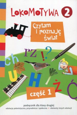 Lokomotywa 2 Czytam i poznaję świat Podręcznik Część 1 Szkoła podstawowa