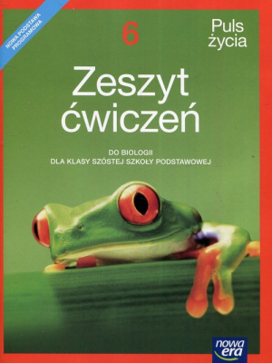 Puls życia Biologia 6 Zeszyt ćwiczeń Szkoła podstawowa