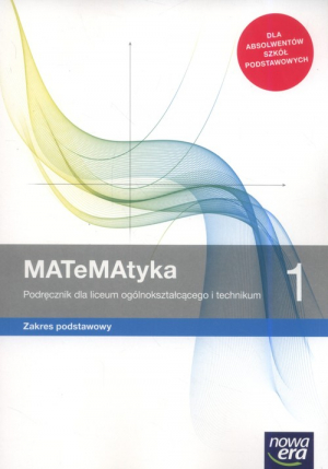 MATeMAtyka 1 Podręcznik Zakres podstawowy Szkoła ponadpodstawowa