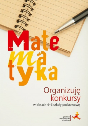 Matematyka Organizuję konkursy 4-6 Szkoła podstawowa