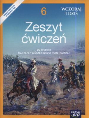 Wczoraj i dziś 6 Zeszyt ćwiczeń Szkoła podstawowa