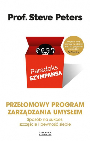 Paradoks szympansa Sposób na sukces, szczęście i pewność siebie