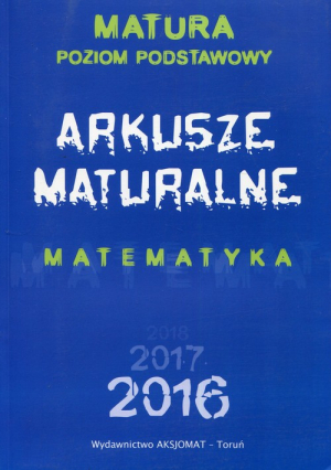 Arkusze maturalne Matematyka Poziom podstawowy