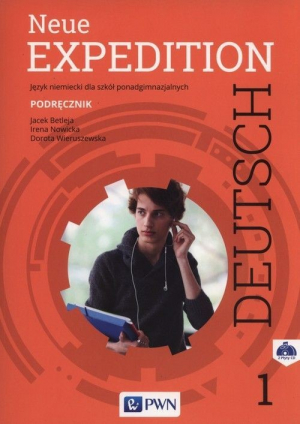Neue Expedition Deutsch 1 Podręcznik Liceum i technikum. Szkoła ponadpodstawowa