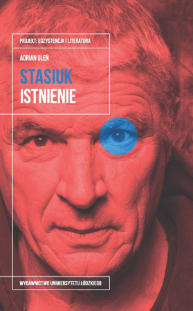 Andrzej Stasiuk Istnienie