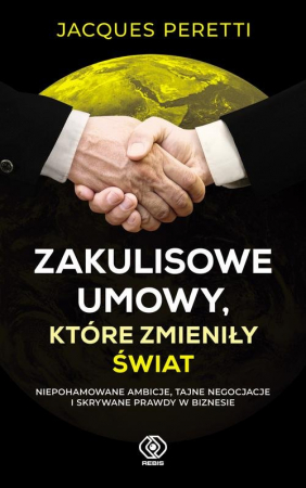 Zakulisowe umowy które zmieniły świat