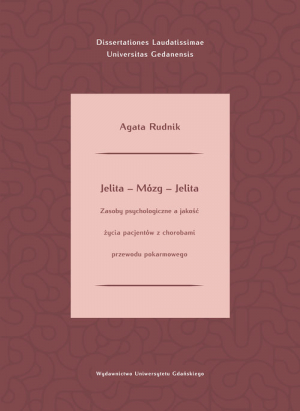 Jelita - mózg - jelita Zasoby psychologiczne a jakość życia pacjentów z chorobami układu pokarmowego