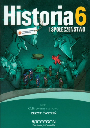 Odkrywamy na nowo Historia i społeczeństwo 6 Zeszyt ćwiczeń Szkoła podstawowa