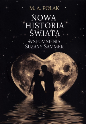 Nowa historia świata Wspomnienia Suzany Sammer