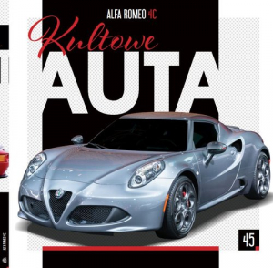 Kultowe Auta t.45 Alfa Romeo 4C   /K/