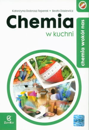 Chemia wokół nas Chemia w kuchni