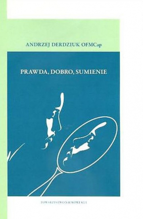 Prawda, dobro, sumienie