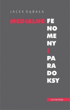 Medialne fenomeny i paradoksy