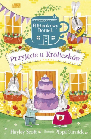 Filiżankowy domek Przyjęcie u Króliczków