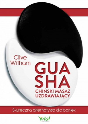 Gua Sha chiński masaż uzdrawiający Skuteczna alternatywa dla baniek