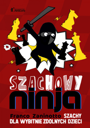 Szachowy ninja Szachy dla wybitnie zdolnych dzieci