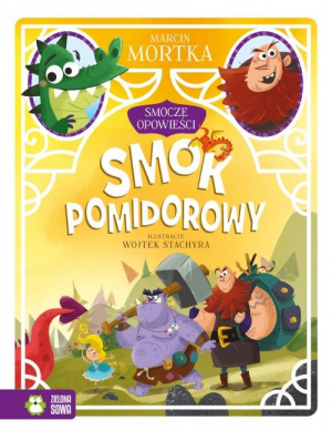 Smocze opowieści Tom 3 Smok pomidorowy