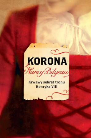 Korona Krwawy sekret tronu Henryka VIII