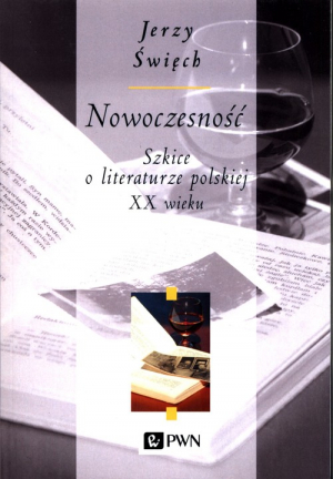 Nowoczesność Szkice o literaturze polskiej XX wieku