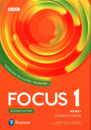 Focus Second Edition 1 Student's Book + eBook Liceum technikum Poziom A2/A2+