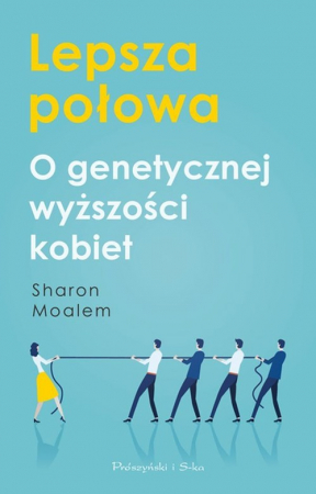 Lepsza połowa O genetycznej wyższości kobiet