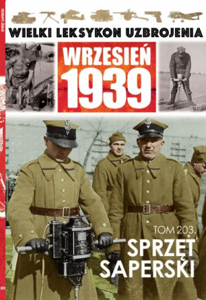 Wielki Leksykon Uzbrojenia Wrzesień 1939 Tom 203 Sprzęt saperski