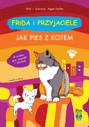 Frida i przyjaciele Jak pies z kotem