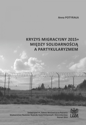 Kryzys migracyjny 2015+ między solidarnością a partykularyzmem