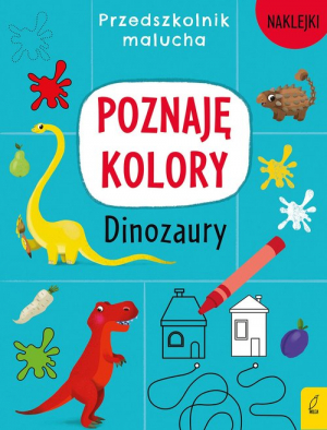 Przedszkolnik malucha Poznaję kolory Dinozaury