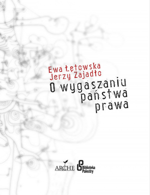 O wygaszaniu państwa prawa