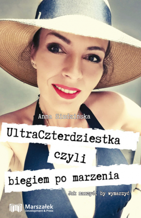 UltraCzterdziestka czyli biegiem po marzenia