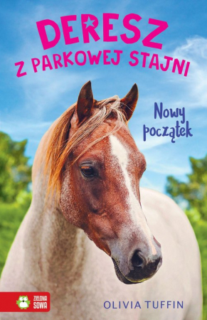 Deresz z parkowej stajni Tom 1 Nowy początek