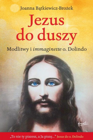 Jezus do duszy Modlitwy i immaginette o. Dolindo