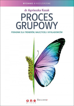 Proces grupowy Poradnik dla trenerów, nauczycieli i wykładowców